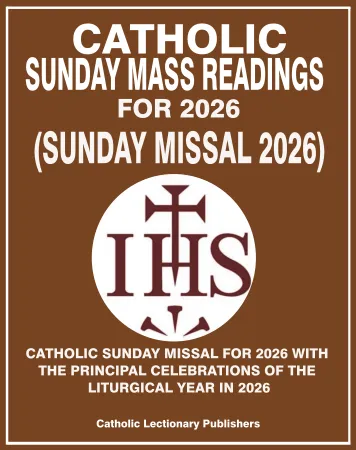 CATHOLIC SUNDAY MISSAL FOR 2026: CATHOLIC SUNDAY MASS READINGS FOR 2026 WITH THE PRINCIPAL CELEBRATIONS OF THE LITURGICAL YEAR A